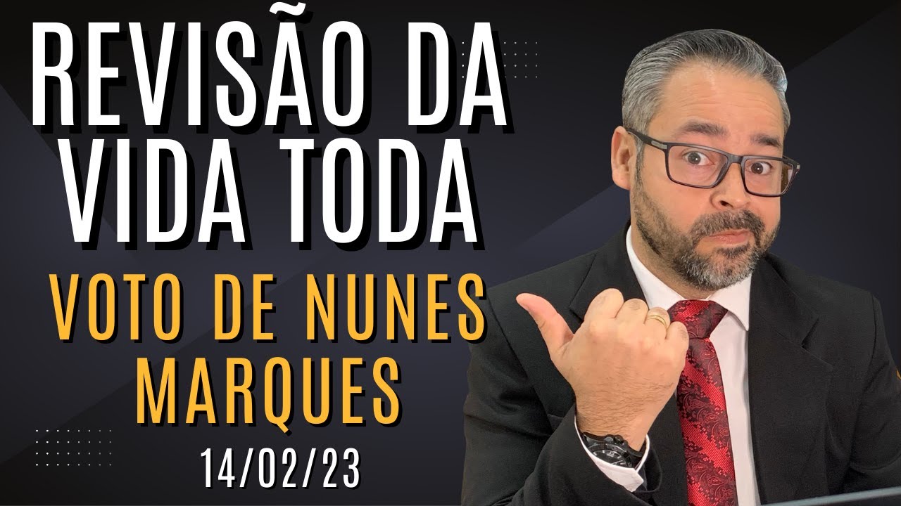 Revisão da Vida Toda - Voto do Relator Nunes Marques na ADI 2111 - Embargos NÃO Conhecidos!