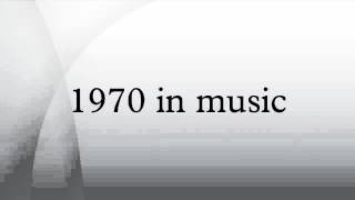 1970 in music