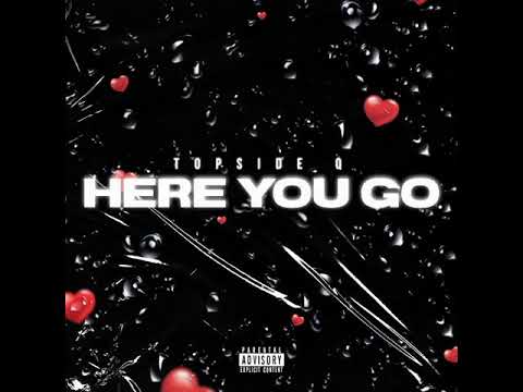 Topside Q - Here You Go (Official Audio) [Qmix]