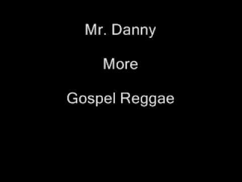 Mr. Danny- More