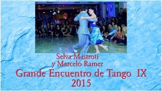 Selva Mastroti y Marcelo Ramer -Grande Encuentro De Tango.