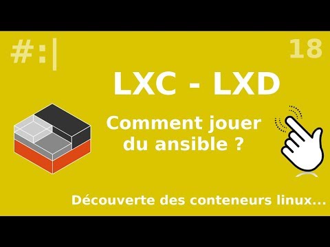 LXC LXD 18 CONTENEURS POUR LANCER DU ANSIBLE
