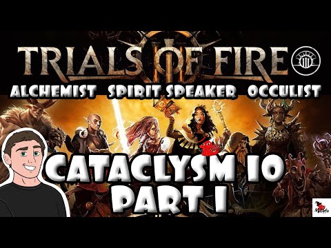 Trials of Fire | PART 1 | CATACLYSM 10 HARDEST DIFFICULTY | BEST BUILD GUIDE | HERE WE GO AGAIN!