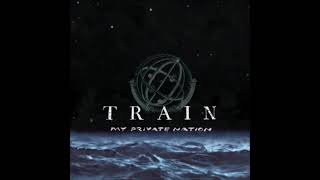 Train - I&#39;m About To Come Alive