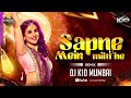 Sapne Mein Milti Hain 2022 Remix DJ K10 Mumbai