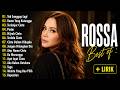 ROSSA FULL ALBUM PILIHAN TERBAIK KUMPULAN LAGU ROSA TERBAIK VIRAL TIKTOK TERBARU 2026 LAGU POP