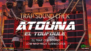 Download lagu DJ TRAP ATOUNA EL TOUFOLE - PROTONS MUSIK - OBAT NGAMUK MUSIK mp3