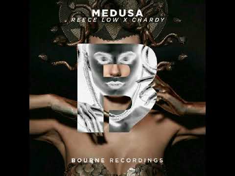 Reece Low & Chardy - Medusa