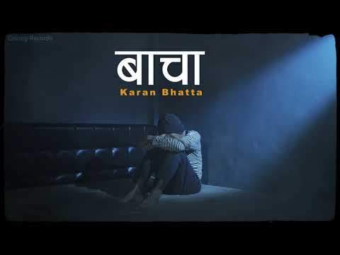 Karan Bhatta | Bacha | Official Lyrical Video/(Tukreko mutu mathi ) | prod. 
