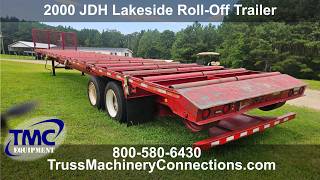 2000 JDH Lakeside Roll Off Trailer
