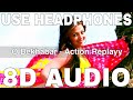 O Bekhabar (8D Audio) || Action Replayy || Shreya Ghoshal || Akshay Kumar, Aishwarya Rai Bachchan