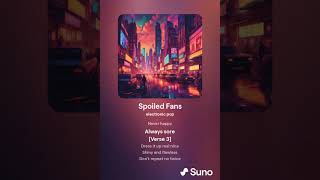 Spoiled Fans