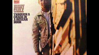 Buddy Cagle "Through A Crack In A Boxcar Door"