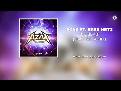 Azax feat. Erez Netz - The Beast (Guerilla Remix)