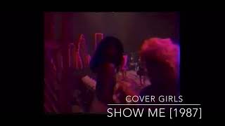 Cover Girls - Show Me [1987]