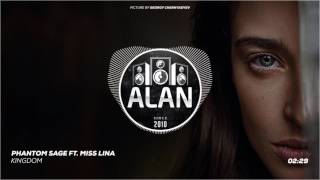 Phantom Sage Ft. Miss Lina - Kingdom