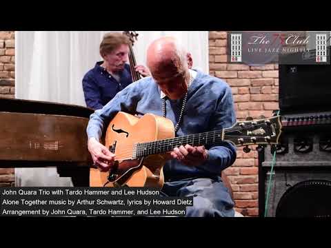 John Quara Trio with Tardo Hammer and Lee Hudson - AloneTogether