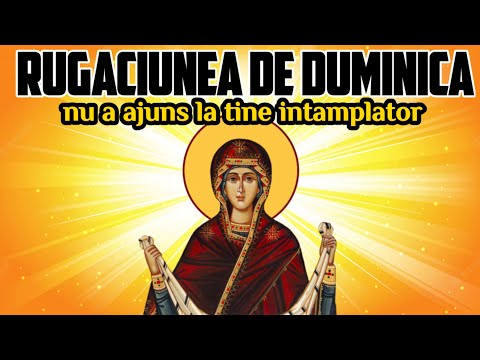 Rugaciunea De Duminica (FACATOARE de MINUNI)