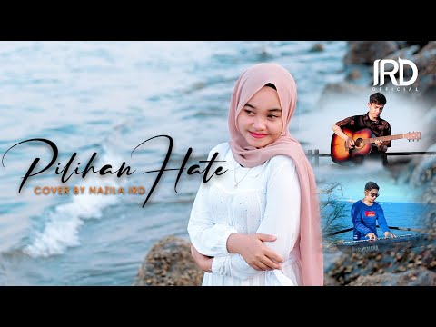 Lagu Aceh Terbaru 2022 - PILIHAN HATE - RIAL & UCA (Cover Nazila IRD)