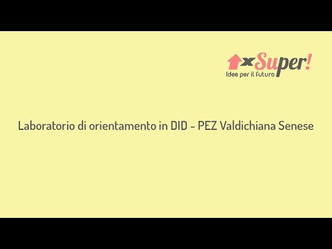 , title : 'Laboratorio di orientamento online   PEZ Valdichiana Senese'