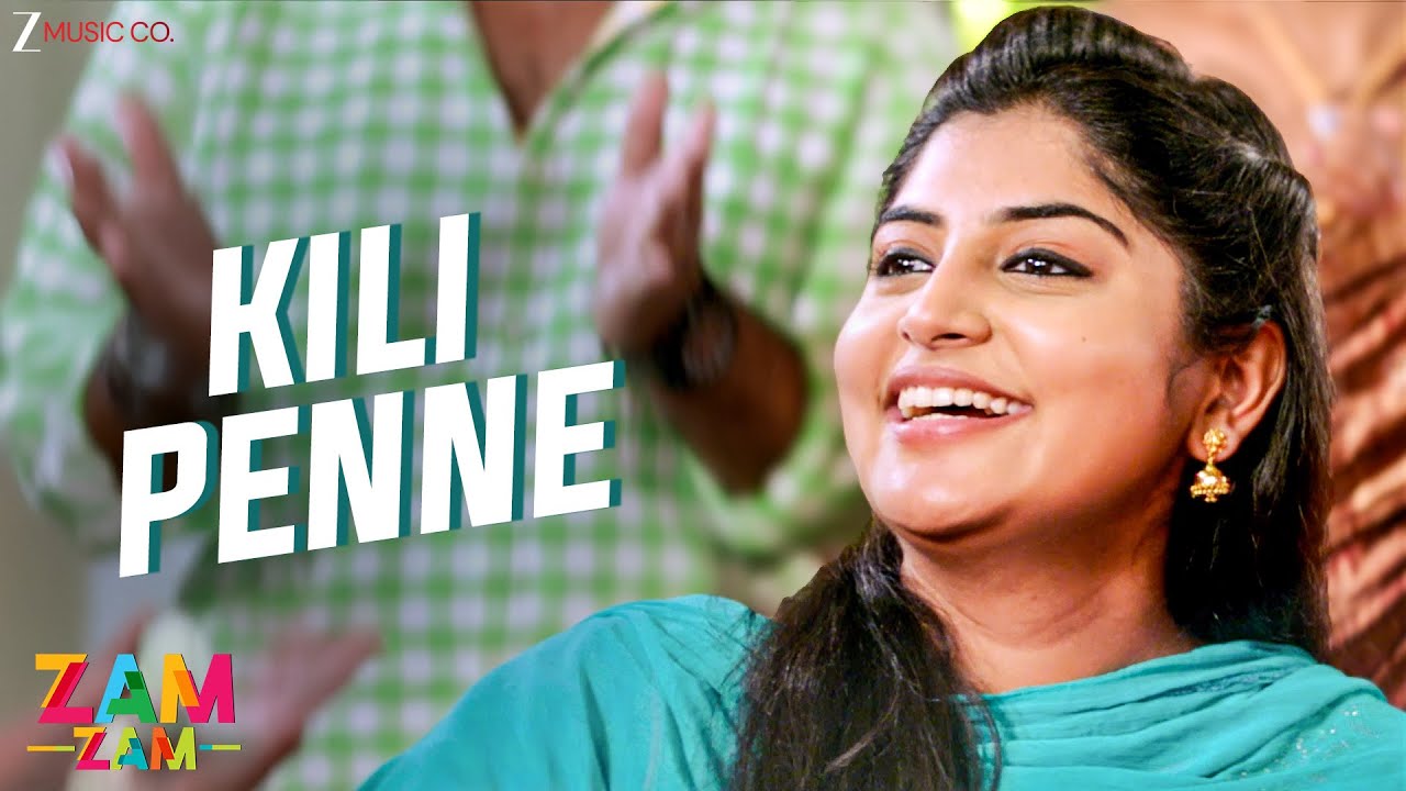 Kili Penne | Zam Zam | Manjima Mohan | Amit Trivedi | Jassie Gift, Sithara Krishnakumar | Full Video