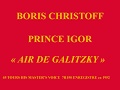 Boris Christoff   Prince Igor   Air de Galitzky   45 tours His Master's voice 7R150 enregistré ca 19