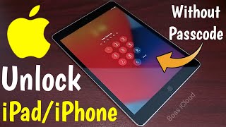 Unlock iPad/iPhone Without Passcode Without Computer New Method