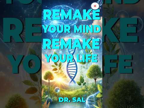 Remake Your Mind, Remake Your Life