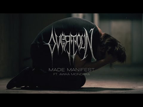 OVERTOUN – Made Manifest ft. Awká Mondaka (OFFICIAL MUSIC VIDEO) 4K