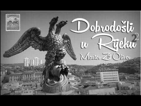 Master Feat Zif i Oliver   Dobro dosli u Rijeku 2