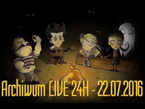 22.07.2016 "Archiwum LIVE 24h" - "Don't Starve Together" with Kina, Ulaśka i LJay i duchowo Vertez 4