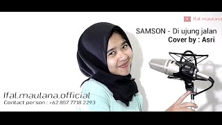 Download lagu Samson - Diujung jalan Cover Asri Video [ Animated ] mp3