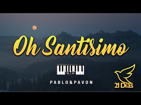 Oh Santísimo! - Pablo Pavon  PIANO