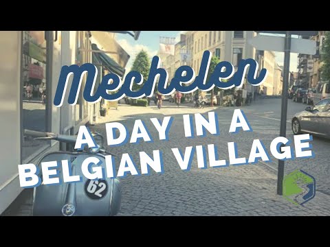 A day in a Belgian village: Mechelen