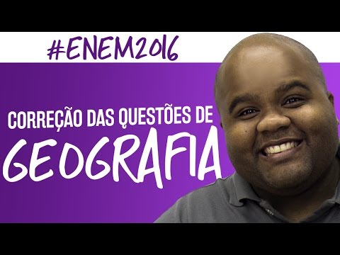 Correção ENEM 2016 - Geografia - Prof. Chicão