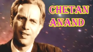 Chetan Anand Biography | Life Insights of The Legend Director