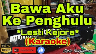 Download lagu BAWA AKU KE PENGHULU - Lesti Kejora (KARAOKE) Dangdut Nada Wanita mp3