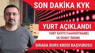 SON DAKİKA KYK YURT AÇIKLANDI. SIRADA KYK BURS KREDİ BAŞVURU SÜRECİ ..