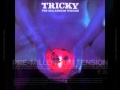Sex Drive-Tricky (Pre-Millennium Tension).wmv