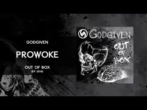 Godgiven - Prowoke