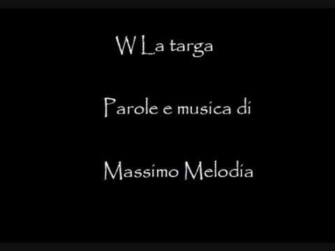 W La Targa - di Massimo Melodia