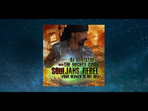 The Mighty Ginsu & Dj Dontstop   SOULJAHS REBEL