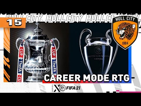 LOOKING FOR A CUP DOUBLE!! FIFA 21 | Hull City RTG Career Mode S6 Ep15