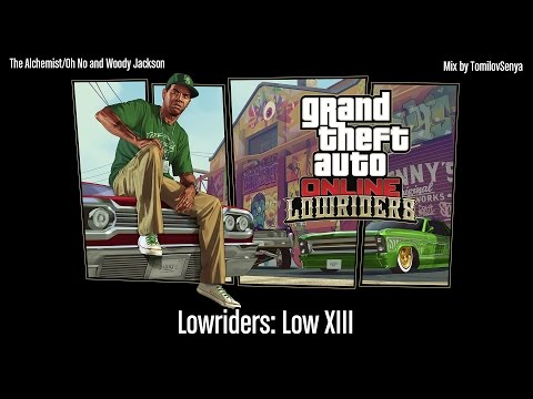 GTA Online: Lowriders Original Score — Low XIII