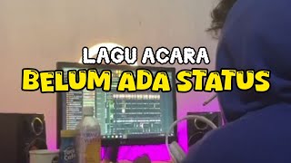 Download lagu LAGU ACARA BELUM ADA STATUS NGGINUS LEBU REMIX mp3
