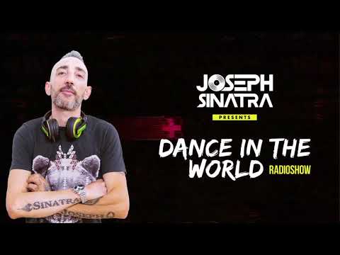 Joseph Sinatra   DANCE IN THE WORLD Radioshow Ep1 December 2k20