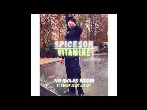 SPICESON - VITAMINE ( No idoles Riddim by Danjaah Sound Mek Art ) #dancehall