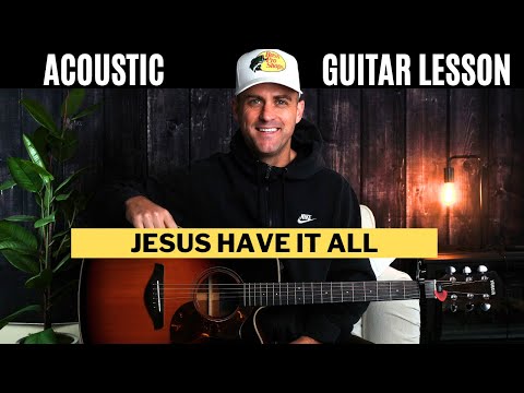 Jesus Have It All - Jeremy Riddle