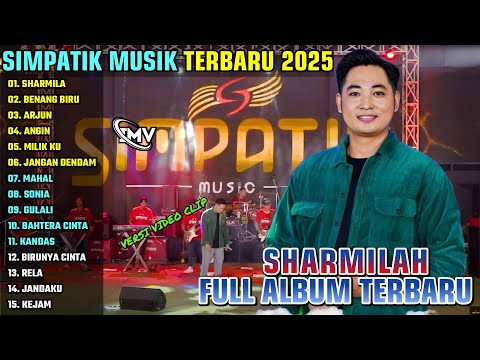 SHARMILA - BENANG BIRU - ARJUN || SIMPATIK MUSIK FULL ALBUM TERBARU 2025 || ON TRENDING