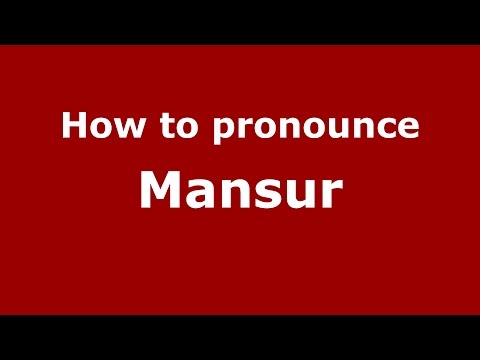 How to pronounce Mansur